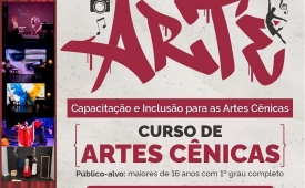 Capacitação em artes cênicas está com inscrições abertas